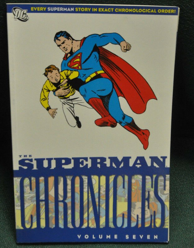 The Superman Chronicles Volume 7 (9.2) 1st Print 2009 (2009), raw comic book in 9.2 condition — front cover