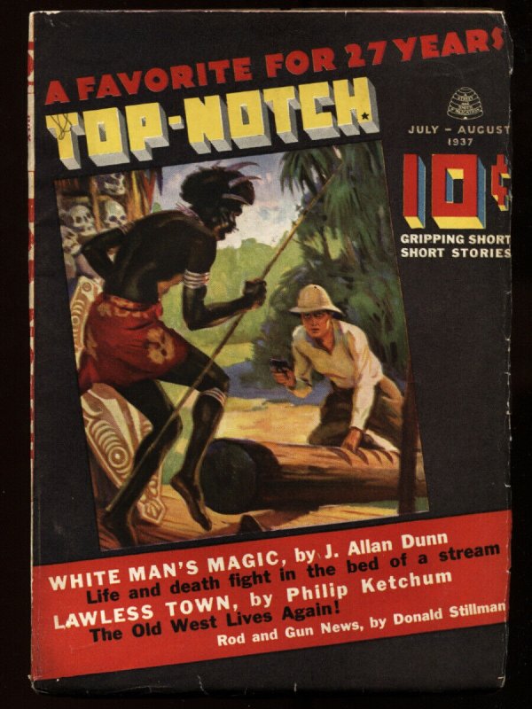 Pulp: Top-Notch Pulp July 1937- Native Menace Cover-High Grade Pulp Magazine (1937), raw, ungraded comic book — front cover