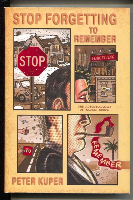 Stop Forgetting to Remember-Walter Kurtz-Peter Kuper-2007-HC-VG/FN, raw comic book in VG/FN condition — front cover