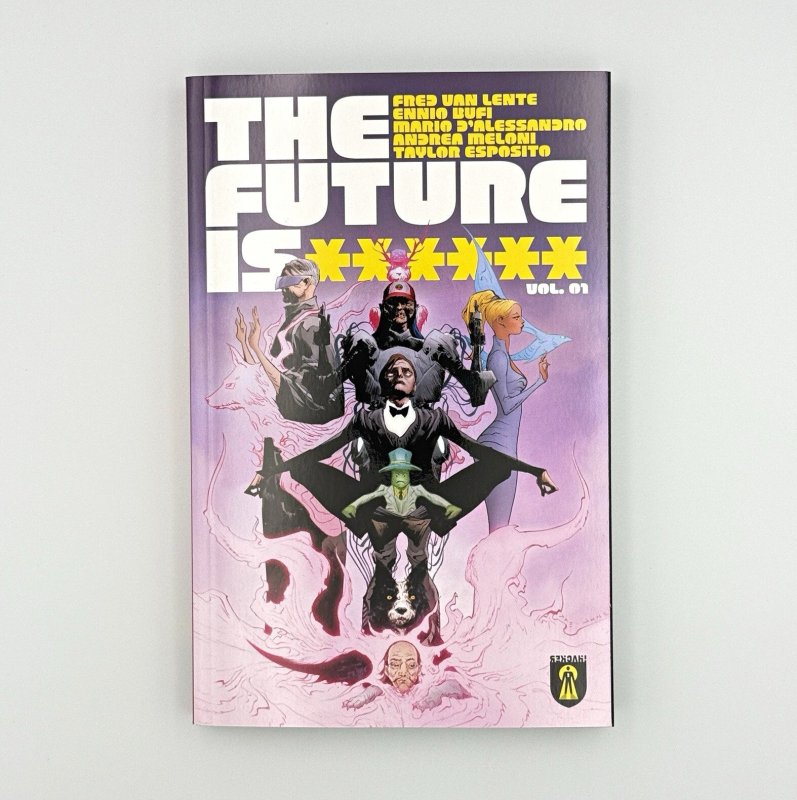 The Future Is ****** Vol 1 TPB Hacker Comics Van Lente Cyberpunk Sci-Fi 2024 (2024), raw, ungraded comic book — front cover