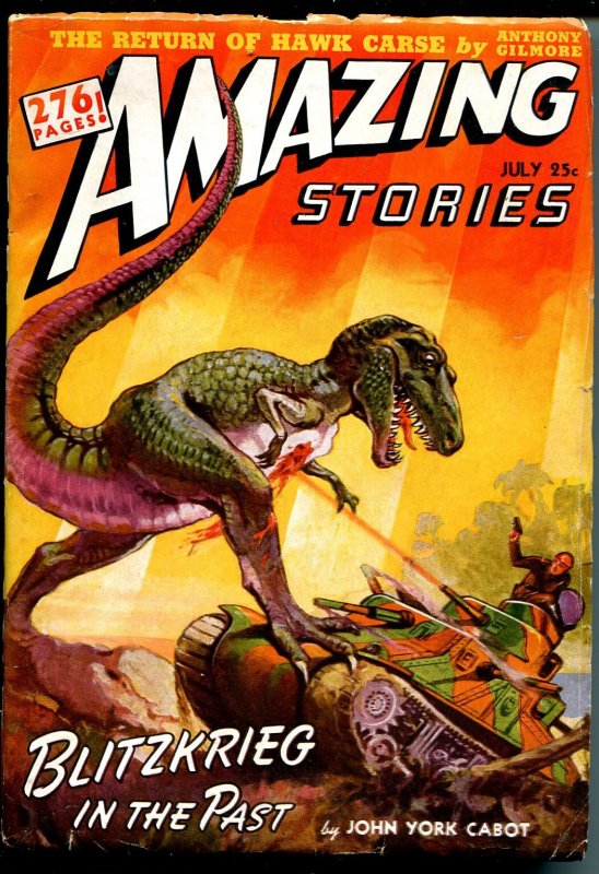 Pulp: Amazing Stories 7/1940-dinosaur Tank Attack-J Allen St John-276 Pages-FN+ (St. John Publications), raw comic book in FN+ condition — front cover