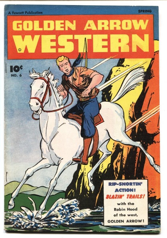 Golden Arrow #6 (Fawcett Publications, 1947), raw comic book in VF/NM condition — front cover