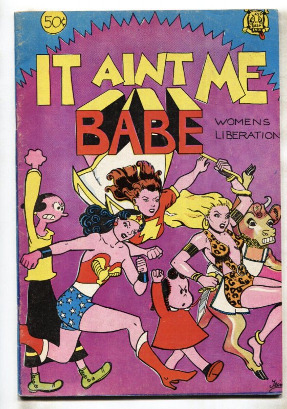 It Ain't Me Babe 1970 All Woman-Rare Underground Comix-comic Book (1970), raw, ungraded comic book — front cover