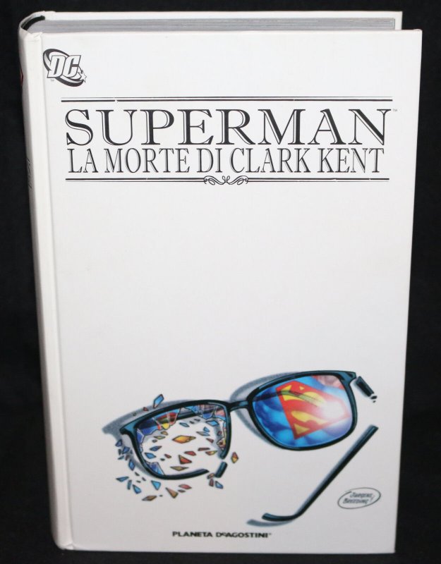 Superman La Morte Di (Death of) Clark Kent Italian TPB Hardcover (VF-) 2010 (2010), raw comic book in VF- condition — front cover