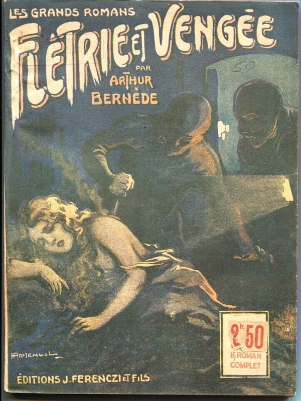 Pulp: Les Grands Romans Rare French Pulp 1926 Fletrie Et Vengee Bernede, raw, ungraded comic book — front cover