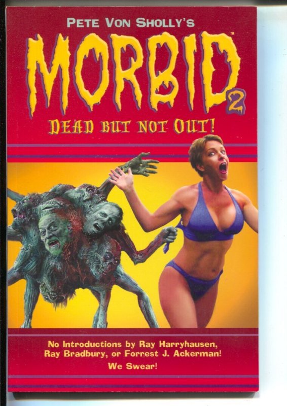 Morbid: Dead but Not Out!-Pete Von Sholly-2005-PB-VG/FN, raw comic book in VG/FN condition — front cover