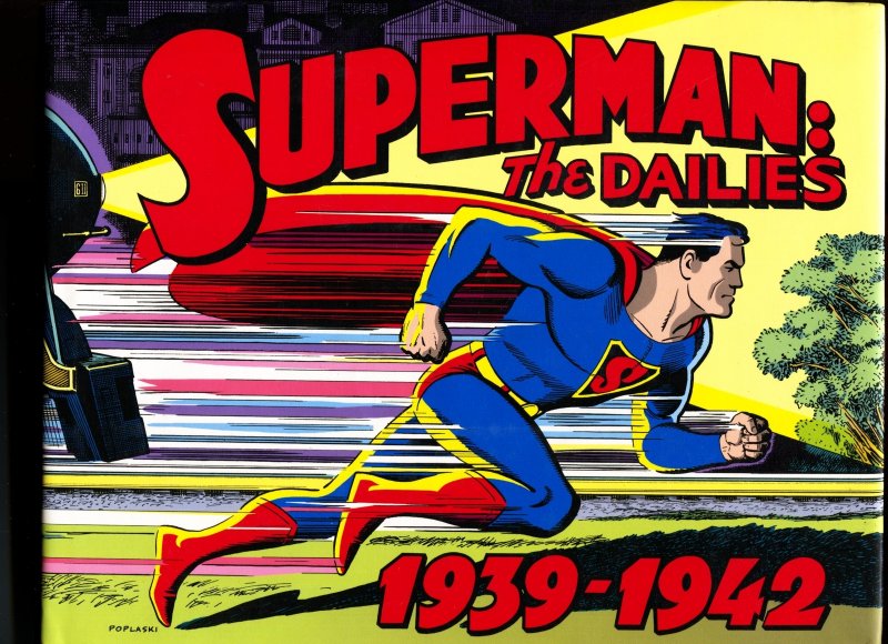 Superman: The Dailies 1939-1942 Jerry Siegel-Joe Shuster-Hardcover (1939), raw, ungraded comic book — front cover