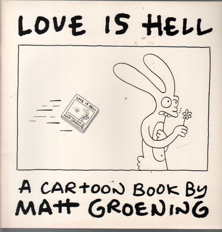 Love Is Hell 1984-Matt Groening-1st Edition-cartoon Book- (Pantheon Books, 1984), raw, ungraded comic book — front cover