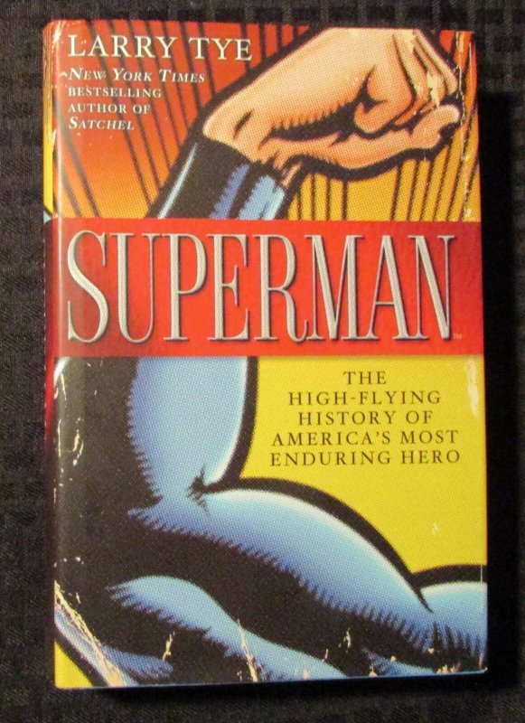 2012 Superman the High-Flying History by Larry Tye Hc/dj Nm/vf 1st Random House (2012), raw comic book in NM condition — front cover