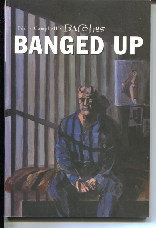 Eddie Campbell's Bacchus: Banged Up-Eddie Campbell-2001-PB-VG/FN, raw comic book in VG/FN condition — front cover