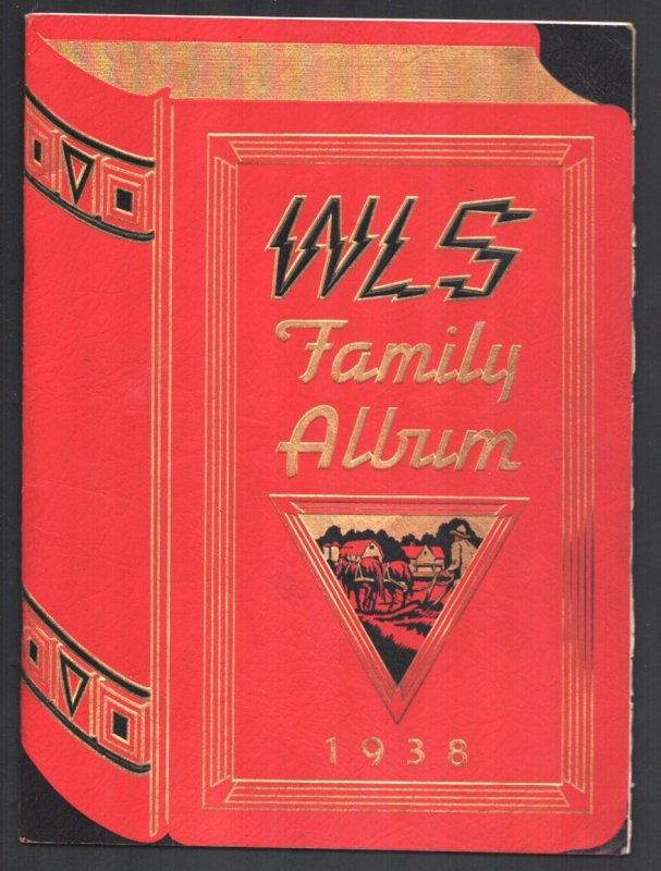 WLS Family Album 1938-Annual Yearbook from Famous Chicago Area Radio Station-Pic (1938), raw, ungraded comic book — front cover