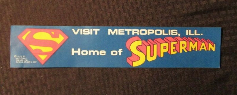 1972 Visit Metropolis Illinois Home of Superman Bumper Sticker FN+ 6.5 Unused (1972), raw comic book in FN+ 6.5 condition — front cover