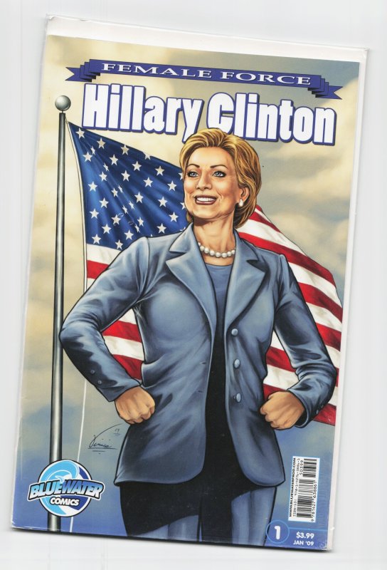 Female Force: Hillary Clinton (2009) Hillary Clinton (Bluewater Productions, 2009), raw, ungraded comic book — front cover